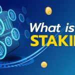 What is Staking ?