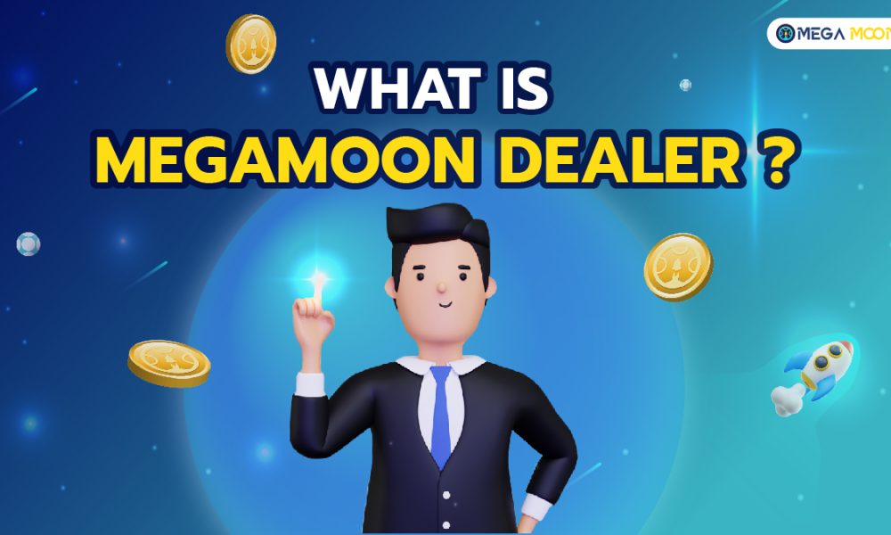 What is a MegaMoon Dealer?