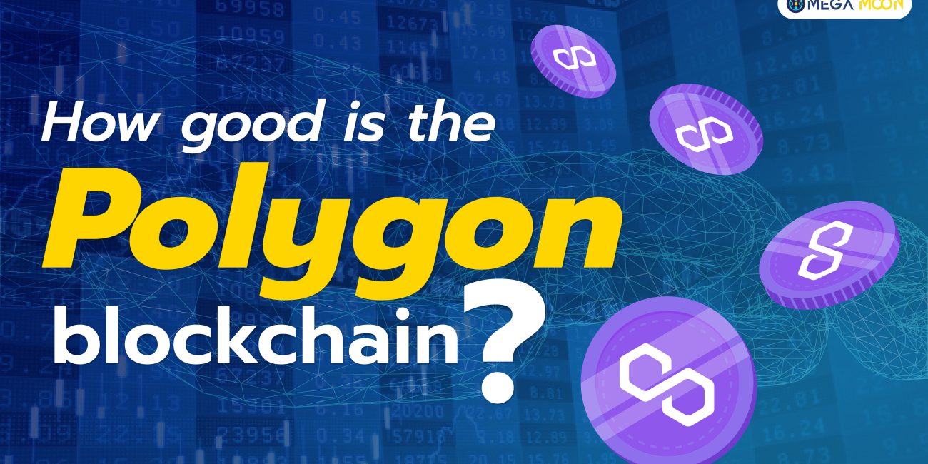 How good is the Polygon blockchain ?