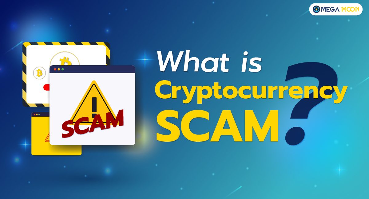 What is Cryptocurrency SCAM ?