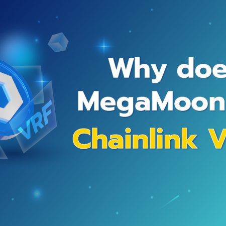 Why does MegaMoon use Chainlink VRF ?