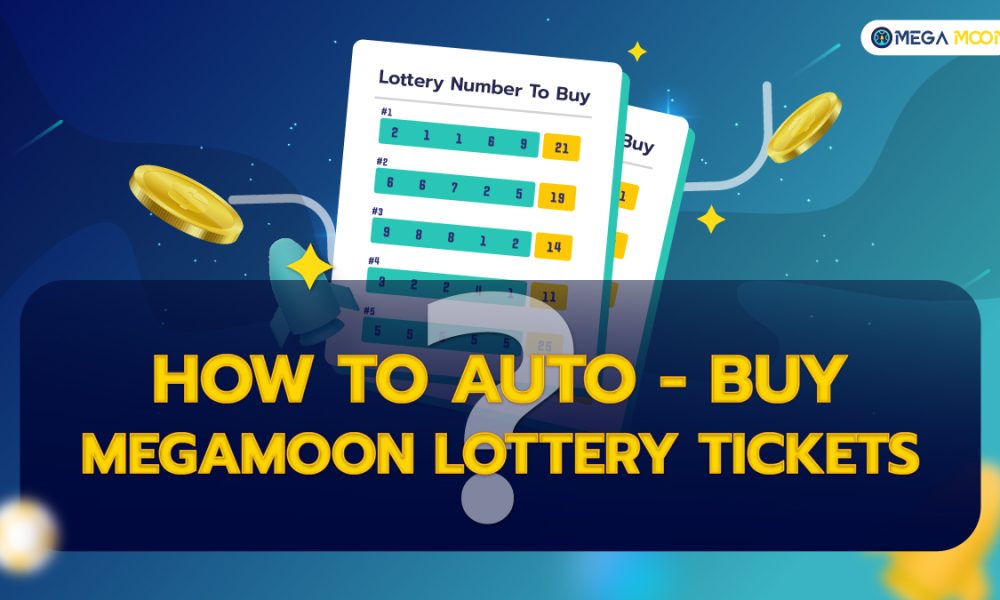 How to auto-buy MegaMoon lottery tickets ?