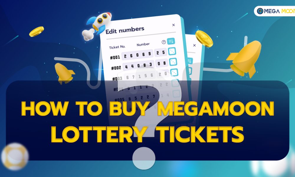 How to buy MegaMoon lottery tickets?