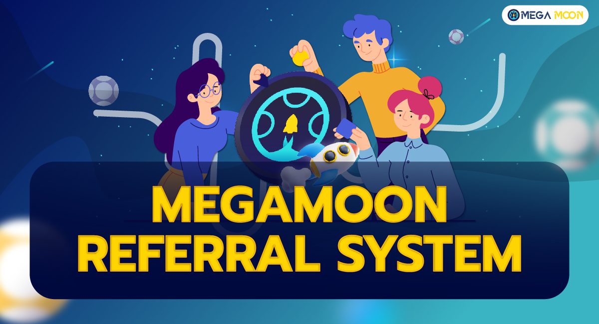 MegaMoon Referral System