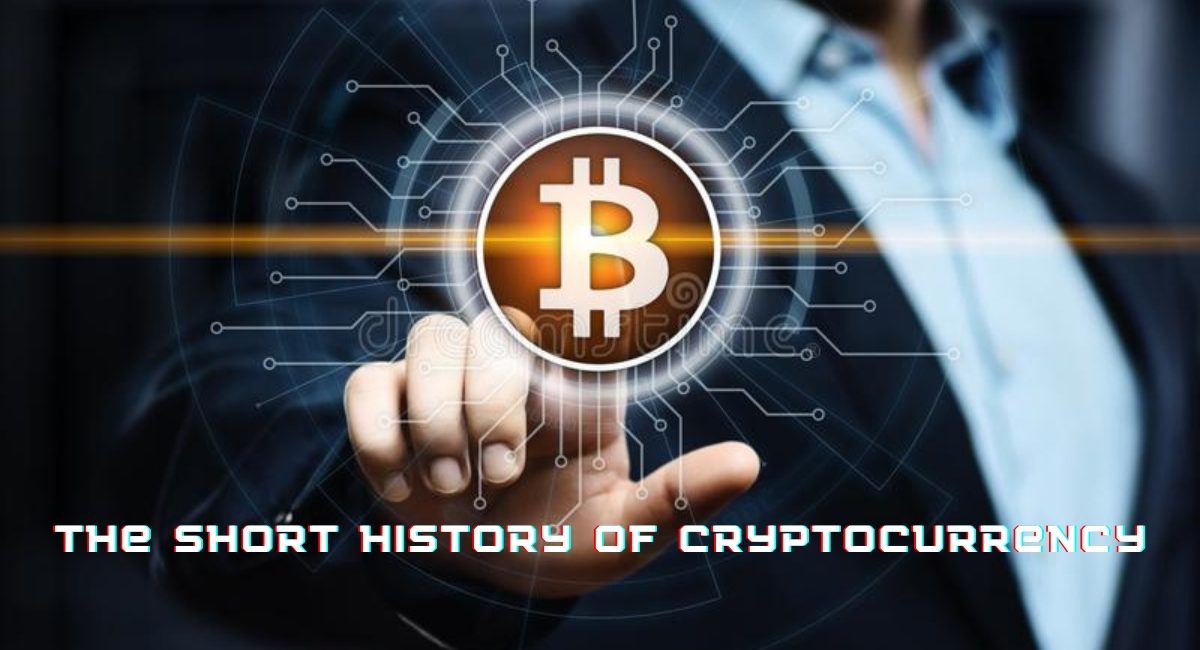 The short history of cryptocurrency