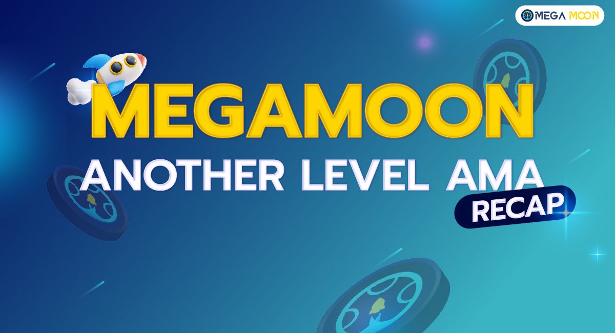MegaMoon Another Level AMA (Recap)