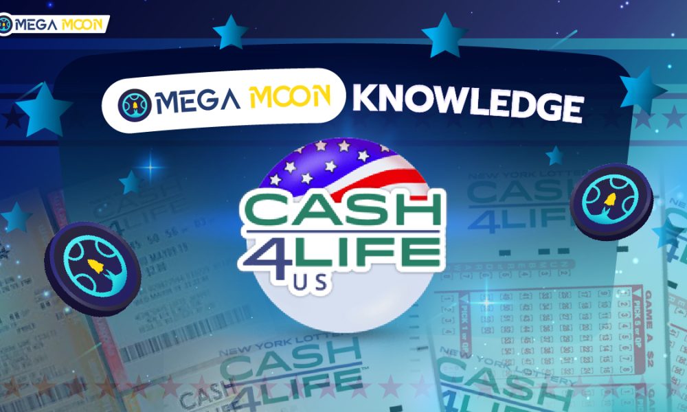 MegaMoon Knowledge : Cash4Life Lottery (USA)