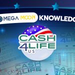 MegaMoon Knowledge : Cash4Life Lottery (USA)