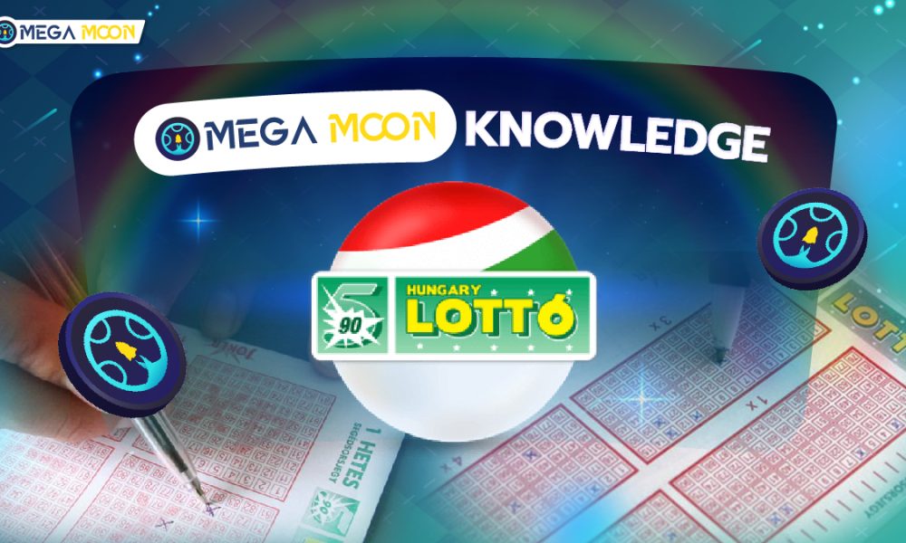 MegaMoon Knowledge : The Hungary Lottery