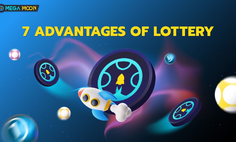 7 Advantages of Lottery