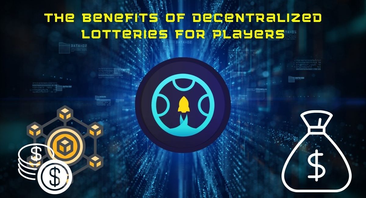 The benefits of decentralized lotteries for players