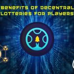 The benefits of decentralized lotteries for players
