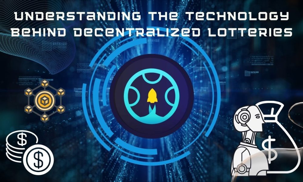 Understanding the technology behind decentralized lotteries