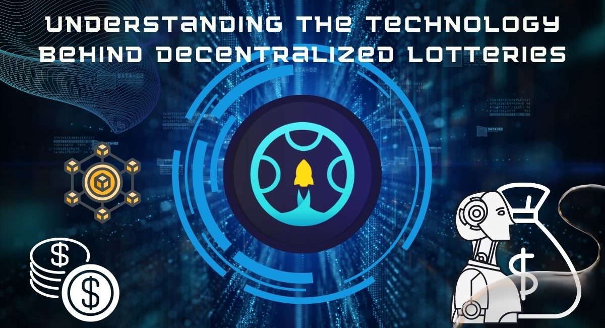 Understanding the technology behind decentralized lotteries