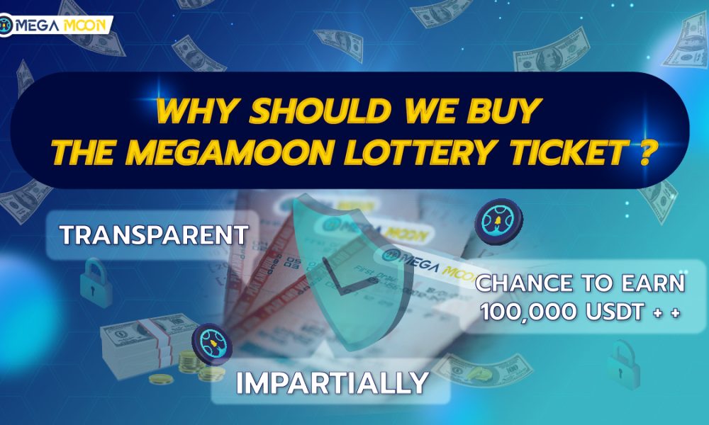 Why should we buy the MegaMoon lottery ticket ?