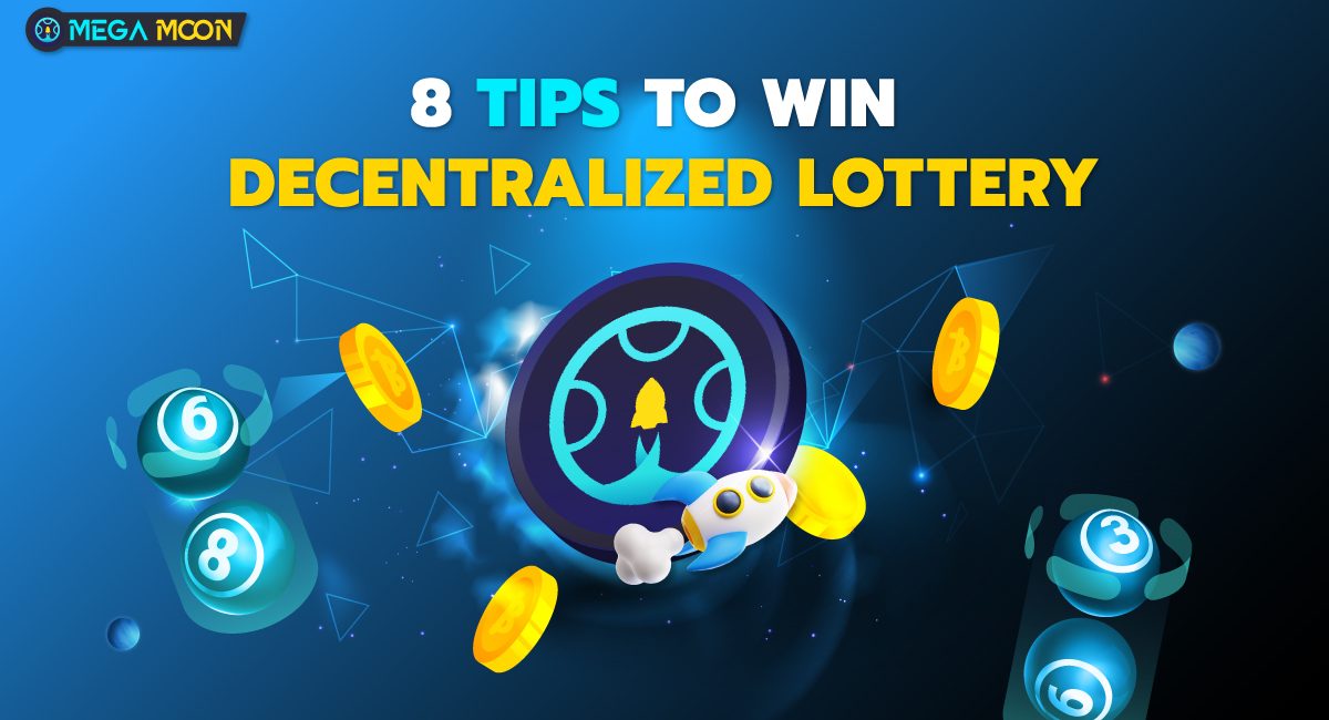 8 tips to win decentralized lottery