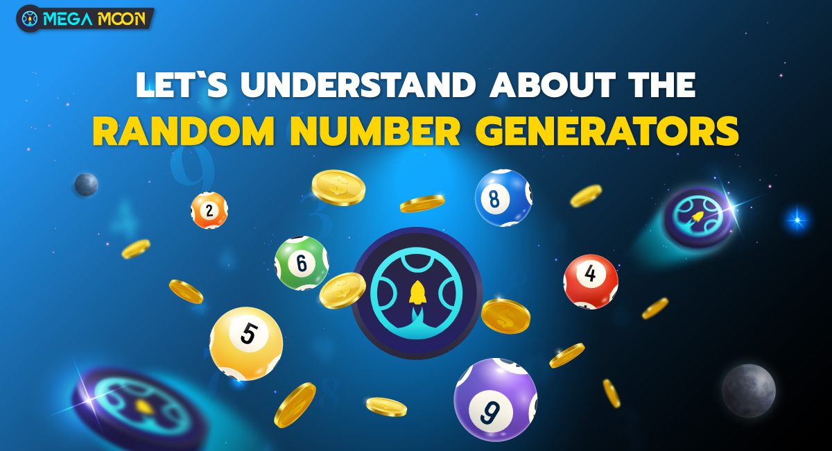Let's Understand About the Random Number Generators