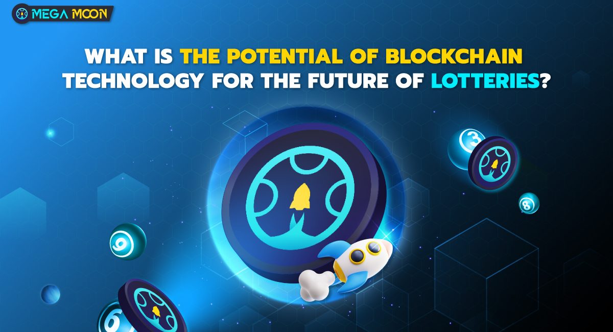 What is the Potential of Blockchain Technology for the Future of Lotteries?