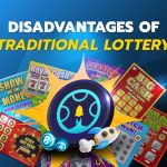 Disadvantages of traditional lottery