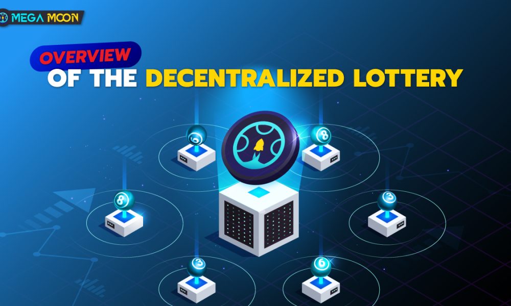 Overview of the Decentralized Lottery