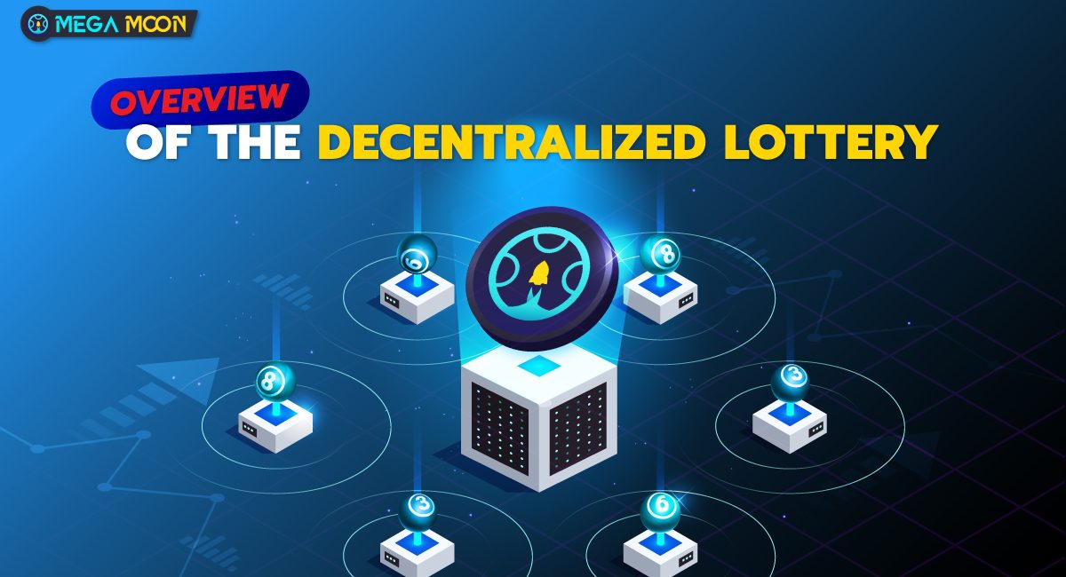Overview of the Decentralized Lottery