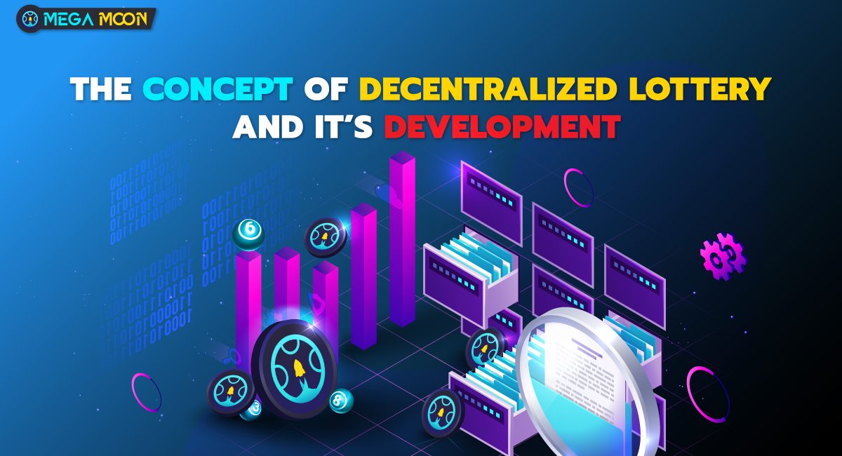 The Concept of Decentralized Lottery and Its Development