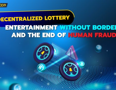 Decentralized Lottery : Entertainment Without Borders and the End of Human Fraud